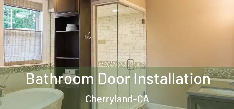  Bathroom Door Installation Cherryland-CA