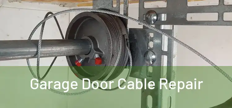  Garage Door Cable Repair 