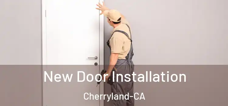  New Door Installation Cherryland-CA